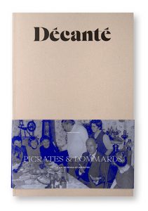 Décanté Magazine n°1, Picrates & Pommards, Le vin, le peuple et les élites