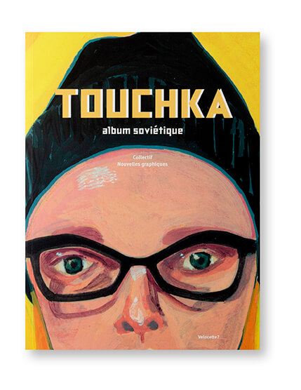 Touchka album soviétique, Collectif, Nouvelles graphiques, Velocette7